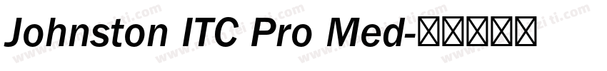 Johnston ITC Pro Med字体转换